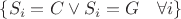 $ \{ S_i = C \lor S_i = G \quad \forall i \} $