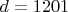 $d=1201$