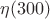 $\eta(300)$