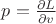 $p=\frac {\partial L}{\partial v}$