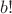 $b!$