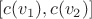 $[c(v_1), c(v_2)]$