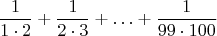 $$
\frac{1}{1 \cdot 2}+\frac{1}{2 \cdot 3}+\ldots+\frac{1}{99 \cdot 100}
$$