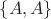 $\{A,A\}$