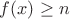 $f(\mbf{x})\ge n$
