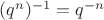 $(q^n)^{-1}=q^{-n}$