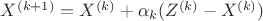 $X^{(k+1)}=X^{(k)}+\alpha_k(Z^{(k)}-X^{(k)})$