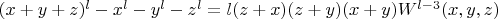 $(x+y+z)^l-x^l-y^l-z^l=l(z+x)(z+y)(x+y)W^{l-3}(x,y,z)$