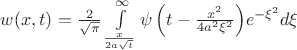 $w(x,t)=\frac{2}{\sqrt{\pi}}
\int\limits_{\frac{x}{{2a\sqrt t }}}^\infty  {\psi \left( {t - \frac{{x^2 }}{{4a^2 \xi ^2 }}} \right)} e^{ - \xi ^2 } d\xi $