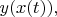 $y(x(t)),$