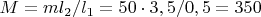 $M = ml_2/l_1 = 50\cdot3,5/0,5 = 350 кг$