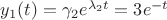 $y_1(t)=\gamma_2 e^{\lambda_2t}=3e^{-t}$