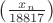 $\left(\frac{x_n}{18817}\right)$