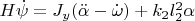 $H \dot{\psi}=J_y(\ddot{\alpha}-\dot{\omega})+k_2 l^2_2 \alpha$