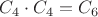$C_4\cdot C_4 = C_6$