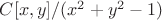 $C[x, y]/(x^2 + y^2-1)$