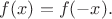 $f(x)=f(-x).$
