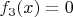 $f_3(x)=0$