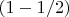 $(1-1/2)$