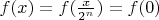 $f(x)=f(\frac{x}{2^n})=f(0)$