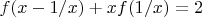 $f(x-1/x)+xf(1/x)=2$