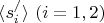 $\langle s_i^{/} \rangle \ (i=1,2)$
