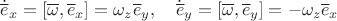 $\dot{\overline e}_x=[\overline \omega,\overline e_x]=\omega_z \overline e_y,\quad \dot{\overline e}_y=[\overline \omega,\overline e_y]=-\omega_z \overline e_x$