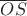 $\overline{OS}$