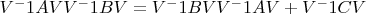 $V^-1AVV^-1BV = V^-1BVV^-1AV +V^-1CV$