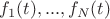 $f_1(t), ..., f_N(t)$