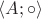 $\langle A;\circ \rangle$