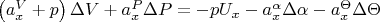\left(a_x^V+p\right)\Delta V+a_x^P\Delta P = - pU_x-a_x^{\alpha}\Delta\alpha-a_x^{\Theta}\Delta\Theta