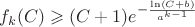 $f_k(C) \geqslant (C+1)e^{-\frac{\ln (C+b)}{a^{k-1}}}$