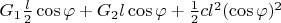$G_1 \frac l 2\cos\varphi + G_2l\cos\varphi + \frac 1 2 cl^2(\cos\varphi)^2$