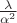 $\frac \lambda {\alpha^2}$