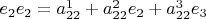 $e_2 e_2 = a_{22}^1 + a_{22}^2 e_2 + a_{22}^3 e_3$
