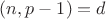 $(n,p-1)=d$