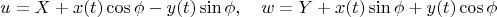 $$u=X+x(t)\cos\phi-y(t)\sin\phi,\quad w=Y+x(t)\sin\phi+y(t)\cos\phi$$