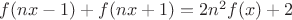 $f(nx - 1) + f(nx + 1) = 2n^2 f(x) + 2$