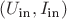 $(U_{\text{in}},I_{\text{in}})$