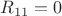 $R_{11}=0$