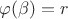 $\varphi(\beta)=r$