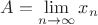 $A=\lim\limits_{n\to{\infty}}x_n$
