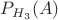 $P_{H_{3}}(A)$