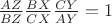 $\frac{AZ}{BZ}\frac{BX}{CX}\frac{CY}{AY}=1$