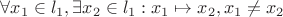 $\forall x_1\in l_1, \exists x_2\in l_1: x_1\mapsto x_2,  x_1\ne x_2$