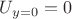 $U_{y=0} = 0$
