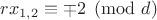 $rx_{1,2}\equiv \mp 2\pmod d$