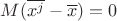 $M(\overline{x^j}- \overline{x})=0$