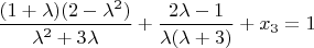 $\dfrac{(1+\lambda)(2-\lambda^{2})}{\lambda^{2}+3\lambda}+\dfrac{2\lambda-1}{\lambda(\lambda+3)}+x_{3}=1$